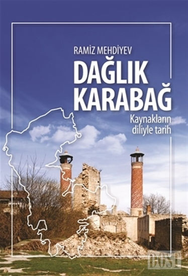Dağlık Karabağ: Kaynakların Diliyle Tarih